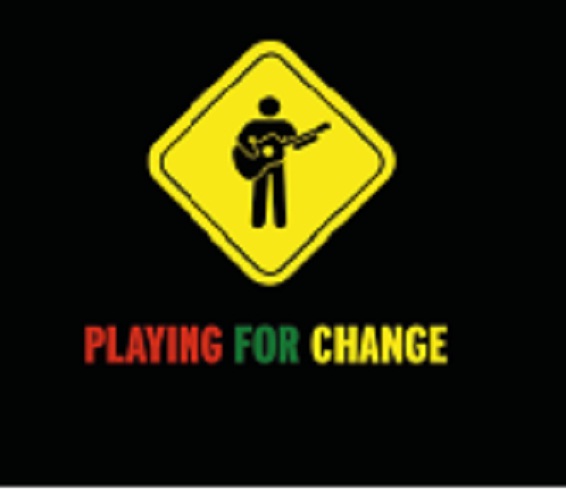 PLAYING FOR CHANGE